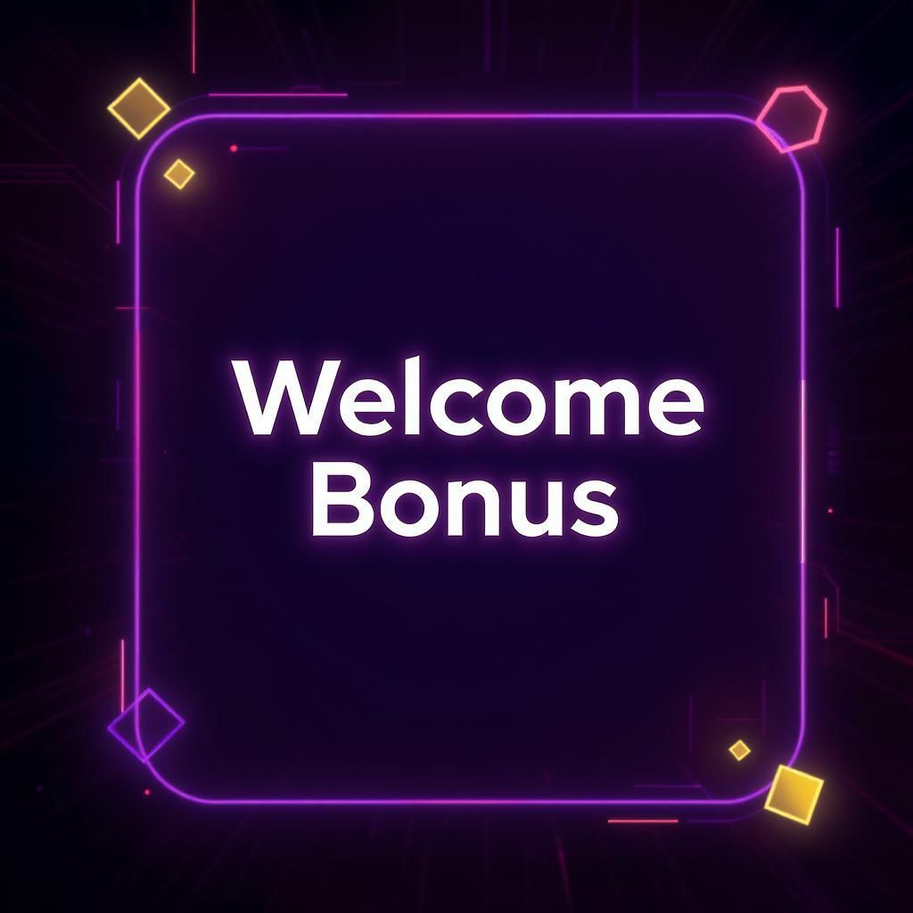 Welcome Bonus